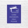 card payments only sign